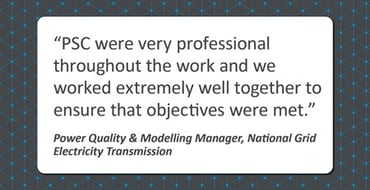Testimonial from the Power Quality & Modelling Manager at National Grid Electricity Transmission